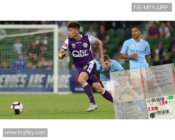 墨尔城与中央海岸的激烈对决展现澳超联赛的精彩与魅力